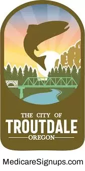 Enroll in a Troutdale Oregon Medicare Plan.