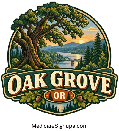 Enroll in a Oak Grove Oregon Medicare Plan.